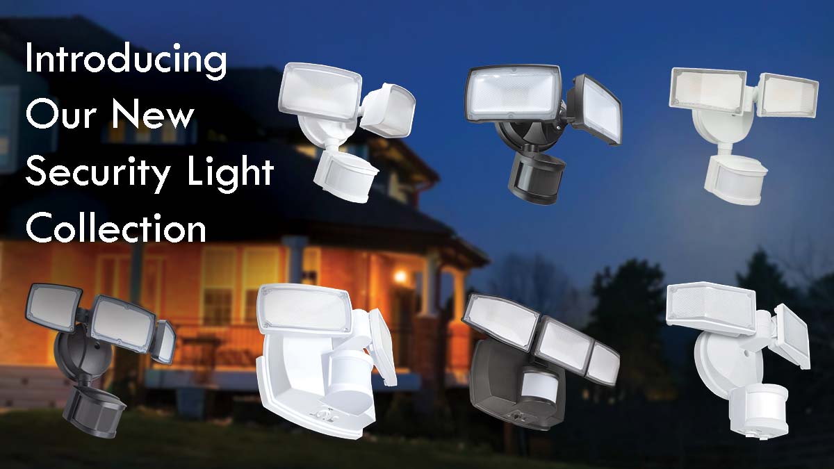 Introducing Our New Security Light Collection